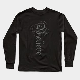 Positive Motivational - Believe Graphic - The secret mantra Long Sleeve T-Shirt